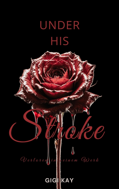 Under his Stroke - Gigi Kay