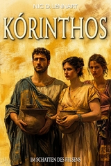 K&Oacute;RINTHOS &ndash; IM SCHATTEN DES FELSENS - Nic D. Lennart