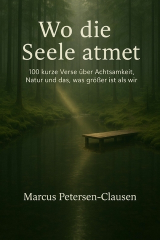 Wo die Seele atmet