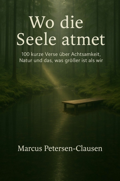 Wo die Seele atmet - Marcus PC Petersen - Clausen