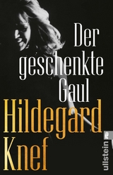 Der geschenkte Gaul - Hildegard Knef