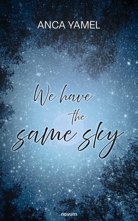 We have the same sky - Anca Yamel