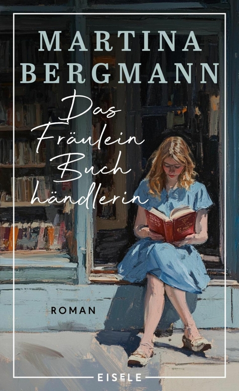 Das Fr&auml;ulein Buchh&auml;ndlerin - Martina Bergmann