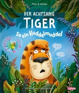 Der achtsame Tiger 2: So ein Kuddelmuddel -  Max &  Niclas