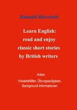 Titel: Learn English: read and enjoy classic short stories by British writers. Band 1. - Rainald Bierstedt