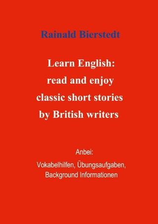 Titel: Learn English: read and enjoy classic short stories by British writers. Band 1.