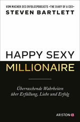 Happy Sexy Millionaire - Steven Bartlett