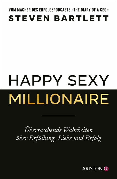 Happy Sexy Millionaire - Steven Bartlett