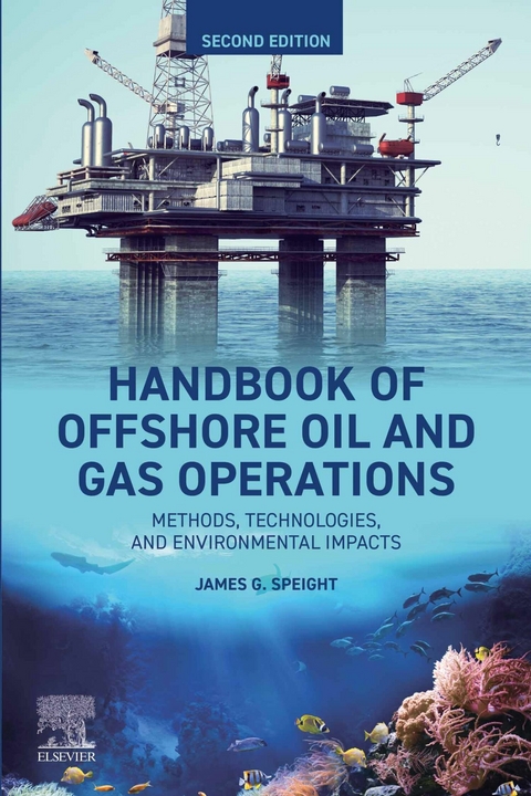 Handbook of Offshore Oil and Gas Operations -  James G. Speight