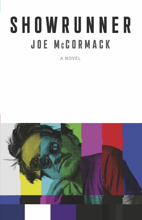 Showrunner -  Joe McCormack