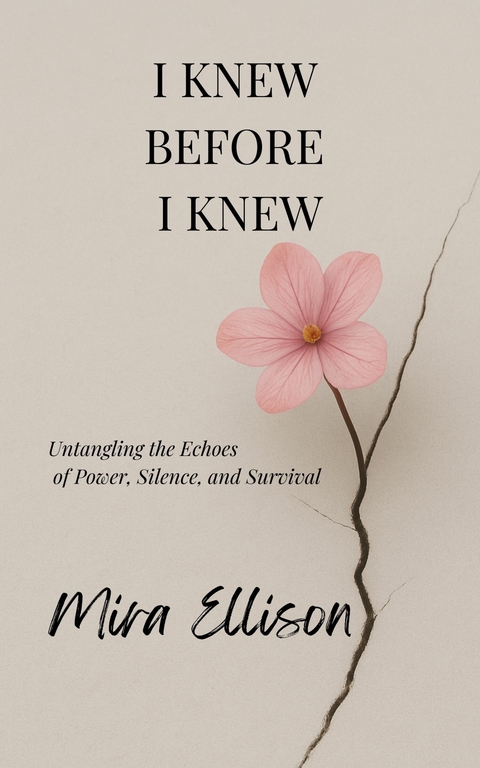 I Knew Before I Knew -  Mira Ellison