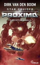 Star Cruiser Proxima - Deceptive Signals - Dirk van den Boom