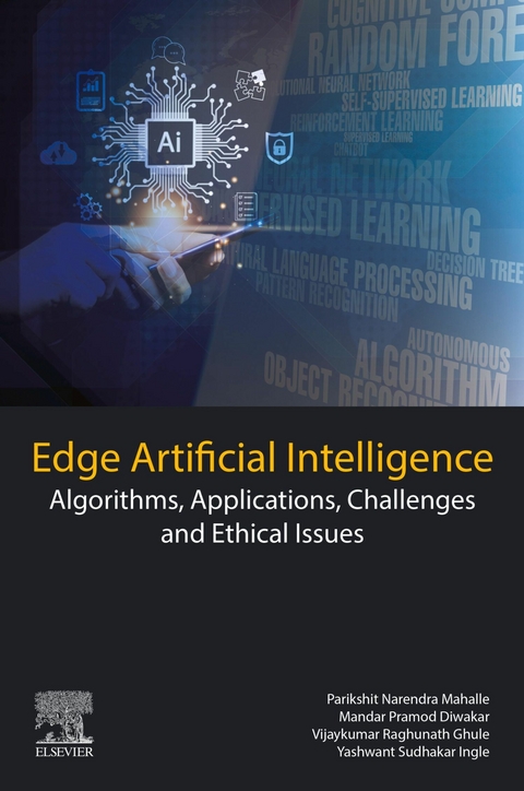 Edge Artificial Intelligence -  Mandar Pramod Diwakar,  Vijaykumar Raghunath Ghule,  Yashwant Sudhakar Ingle,  Parikshit Narendra Mahalle