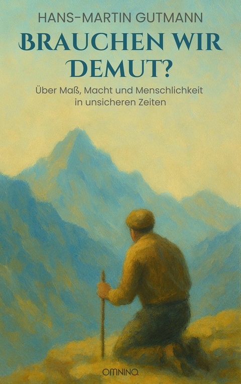 Brauchen wir Demut? - Hans-Martin Gutmann