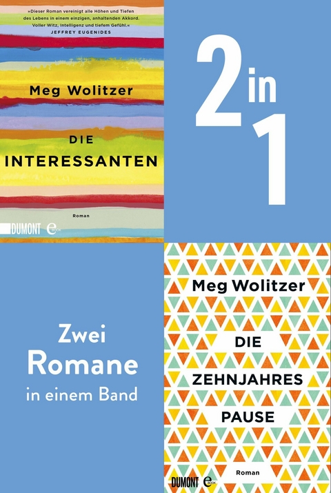 Die Interessanten & Die Zehnjahrespause - Meg Wolitzer