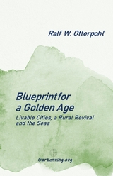 Blueprint for a Golden Age - Ralf W. Otterpohl