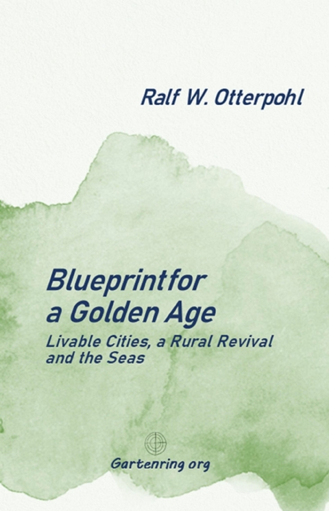 Blueprint for a Golden Age - Ralf W. Otterpohl
