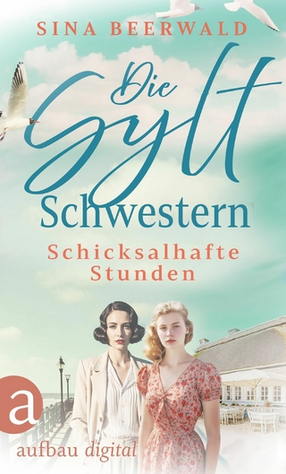 Die Sylt-Schwestern – Schicksalhafte Stunden