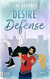 Desire or Defense - Leah Brunner