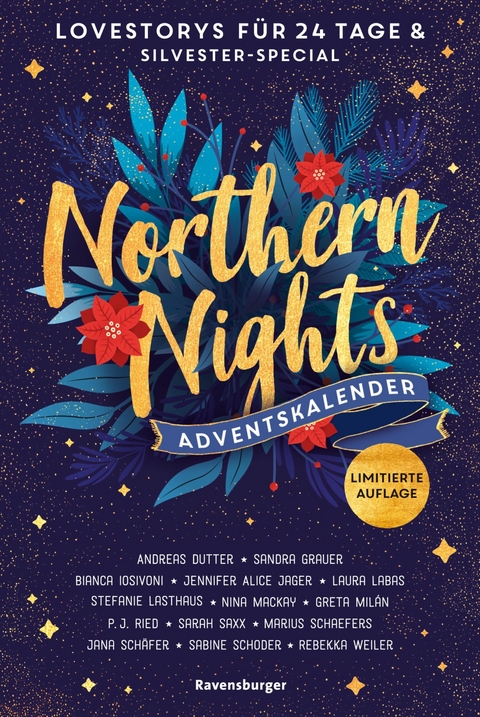 Northern Nights. Ein Adventskalender. Lovestorys f&uuml;r 24 Tage plus Silvester-Special - Andreas Dutter, Sandra Grauer, Bianca Iosivoni, Jennifer Alice Jager, Laura Labas, Stefanie Lasthaus, Sarah Saxx, Jana Sch&auml;fer, Marius Schaefers, Sabine Schoder, Rebekka Weiler