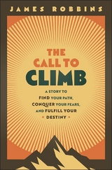The Call to Climb - James Robbins
