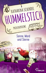 Hummelstich - Sonne, Mord und Sterne - Katharina Schendel