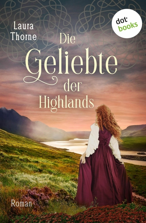 Die Geliebte der Highlands - Laura Thorne