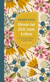 Heute ist Zeit zum Leben - Rainer Haak