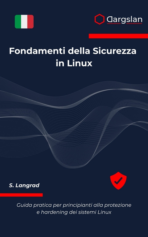 Fondamenti della Sicurezza in Linux -  Dargslan