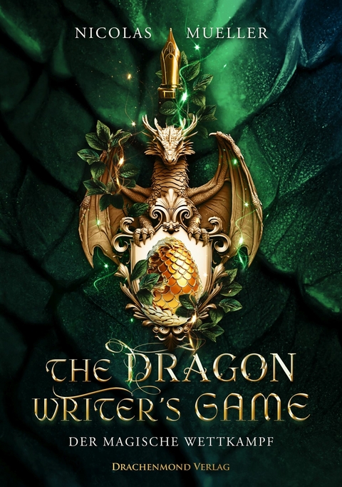 The Dragon Writer's Game - Der magische Wettkampf - Nicolas Mueller