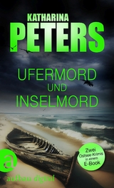 Ufermord & Inselmord - Katharina Peters