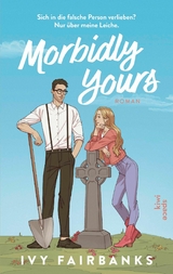 Morbidly Yours - Ivy Fairbanks