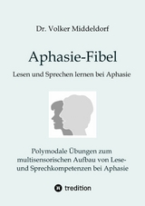 Aphasie-Fibel - Volker Middeldorf