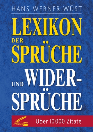 Lexikon der Sprüche und Widersprüche