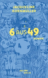 6 aus 49 - Jacqueline Kornm&uuml;ller