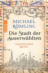 Die Stadt der Auserw&auml;hlten - Michael R&ouml;mling
