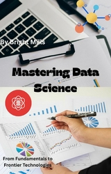 Mastering Data Science - Bright Mills