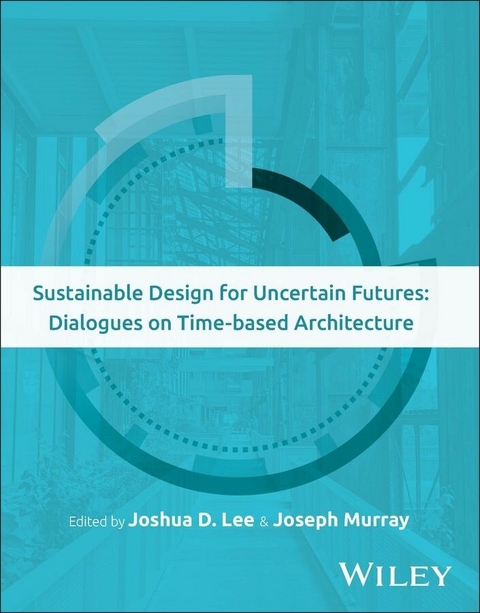 Sustainable Design for Uncertain Futures - 