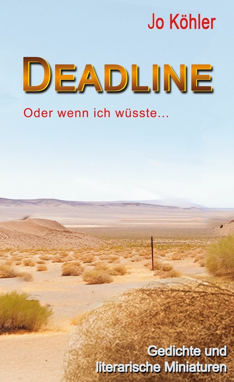 Deadline - Jo K&ouml;hler