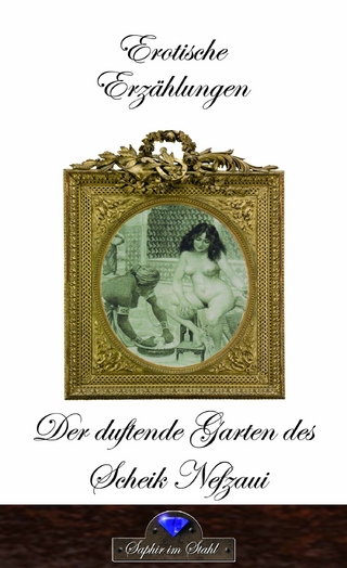 Der duftende Garten des Scheik Nefzau
