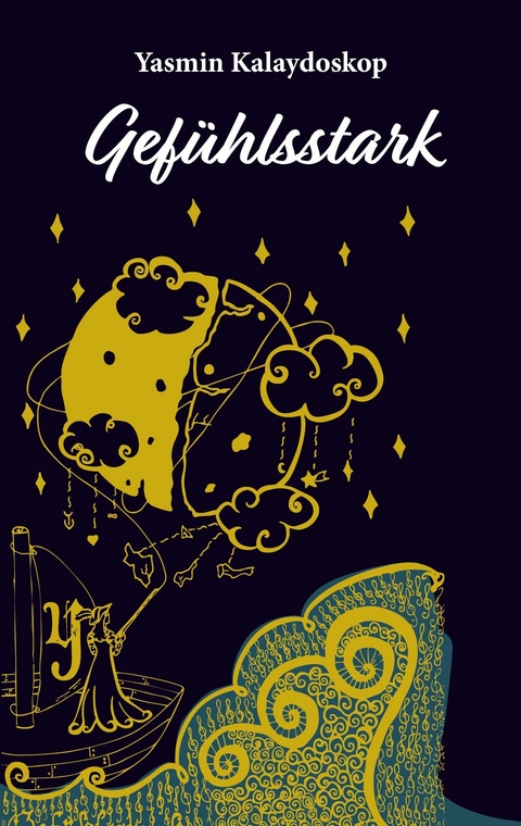 Gef&uuml;hlsstark -  Yasmin Kalaydoskop