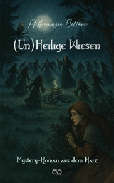 (Un)Heilige Wiesen - Pfefferminzia Beltane
