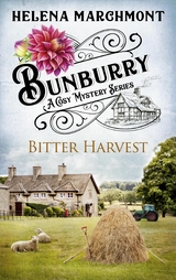 Bunburry - Bitter Harvest - Helena Marchmont