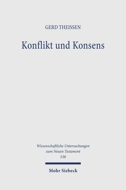 Konflikt und Konsens -  Gerd Theißen