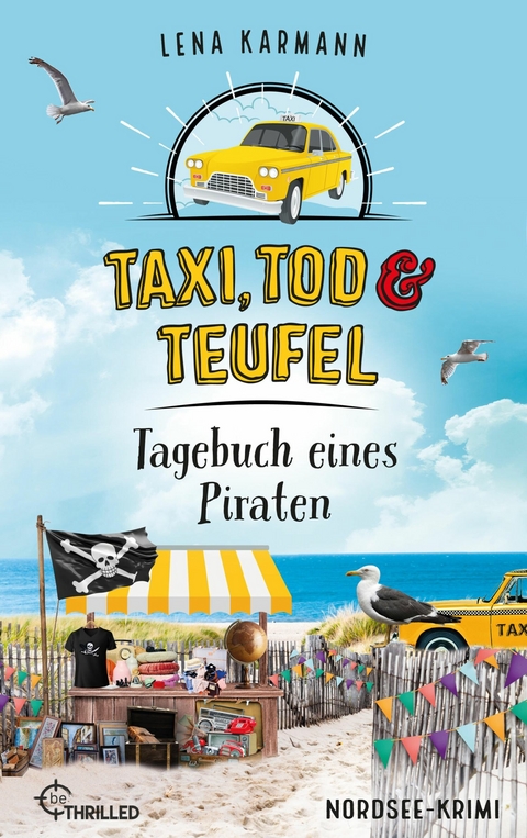 Taxi, Tod und Teufel - Tagebuch eines Piraten - Lena Karmann