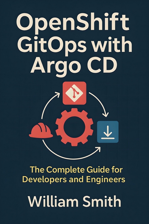 OpenShift GitOps with Argo CD -  William Smith