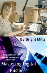 Mastering Digital Business - Bright Mills