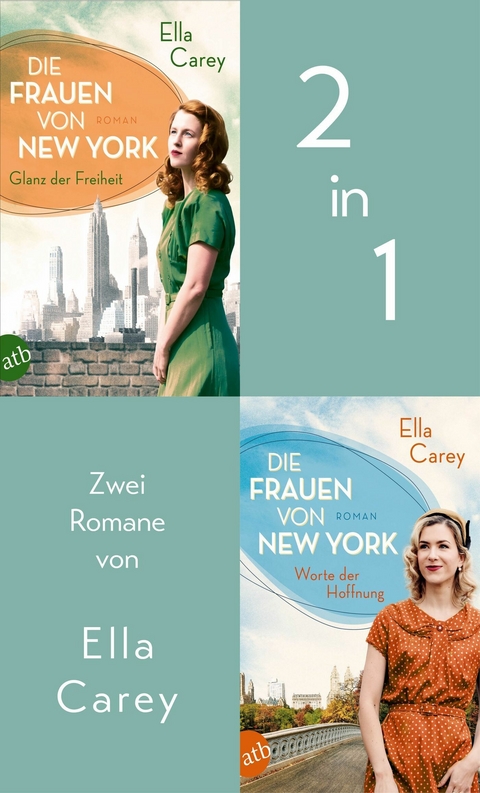 Die Frauen von New York - Glanz der Freiheit & Worte der Hoffnung - Ella Carey