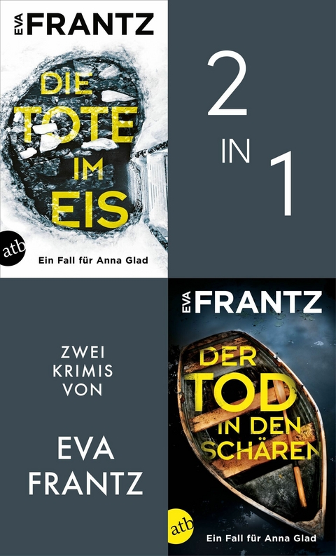 Die Tote im Eis & Der Tod in den Sch&auml;ren - Eva Frantz