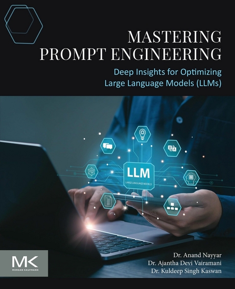 Mastering Prompt Engineering -  Kuldeep Kaswan,  Anand Nayyar,  Ajantha Devi Vairamani